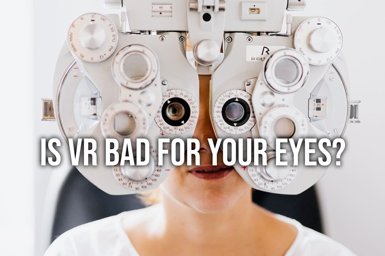 Is VR Bad for Your Eyes?