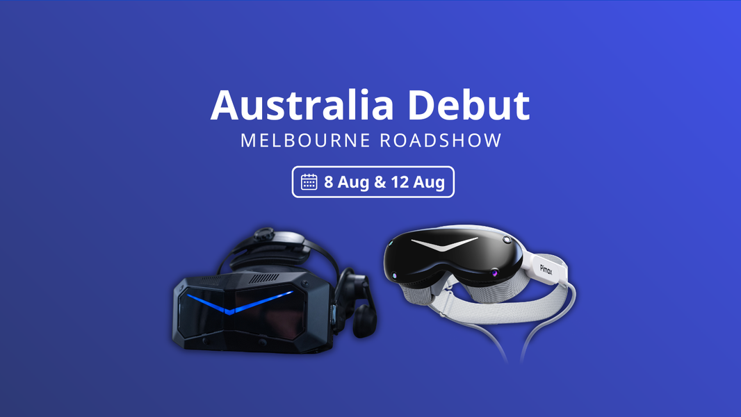 The Pimax Global Roadshow Heads to Australia
