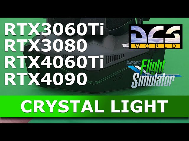 Crystal Light Optimization Guide for MSFS based on the GPU that you have [RTX 3060 TI, RTX 3080, RTX 4060 TI, and RTX 4090]