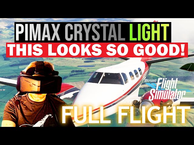 High-End VR Flight Simulations: VR Flight Sim Guy's Week with the Pimax Crystal Light